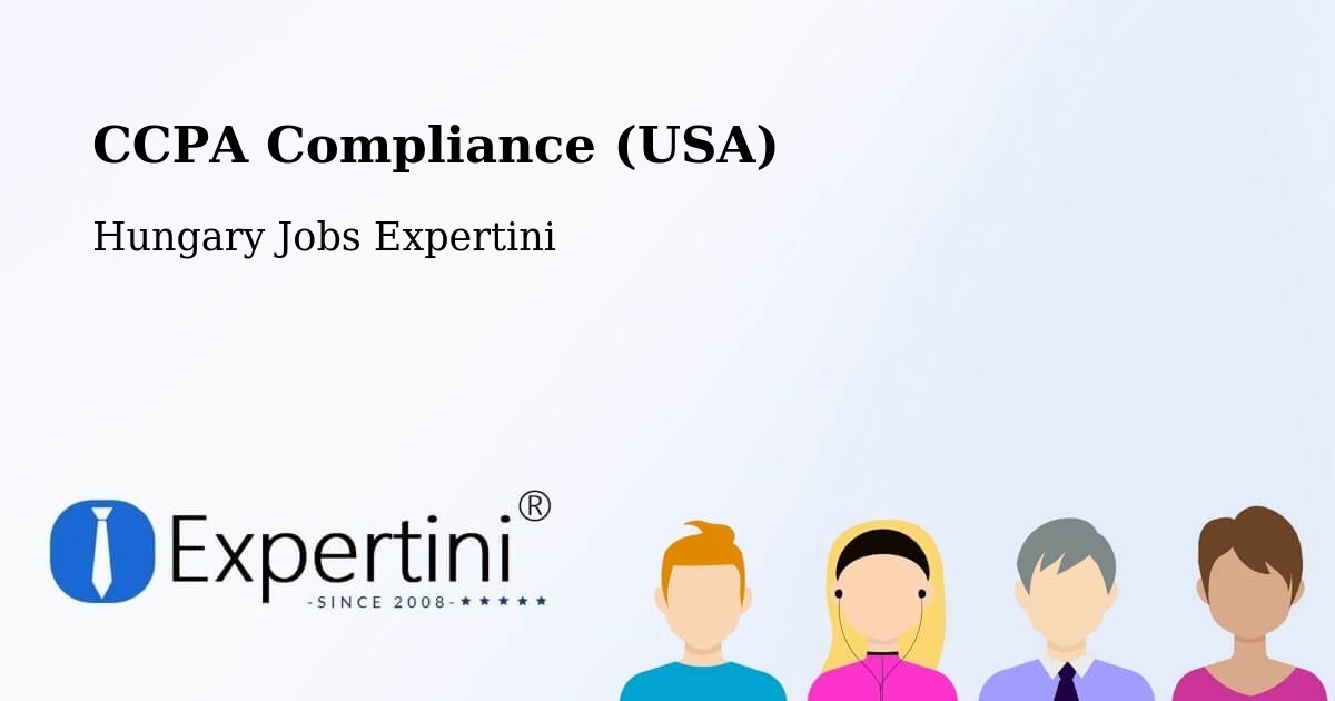 CCPA Privacy Rights & Compliance Notice – Fót - Hungary Jobs Expertini