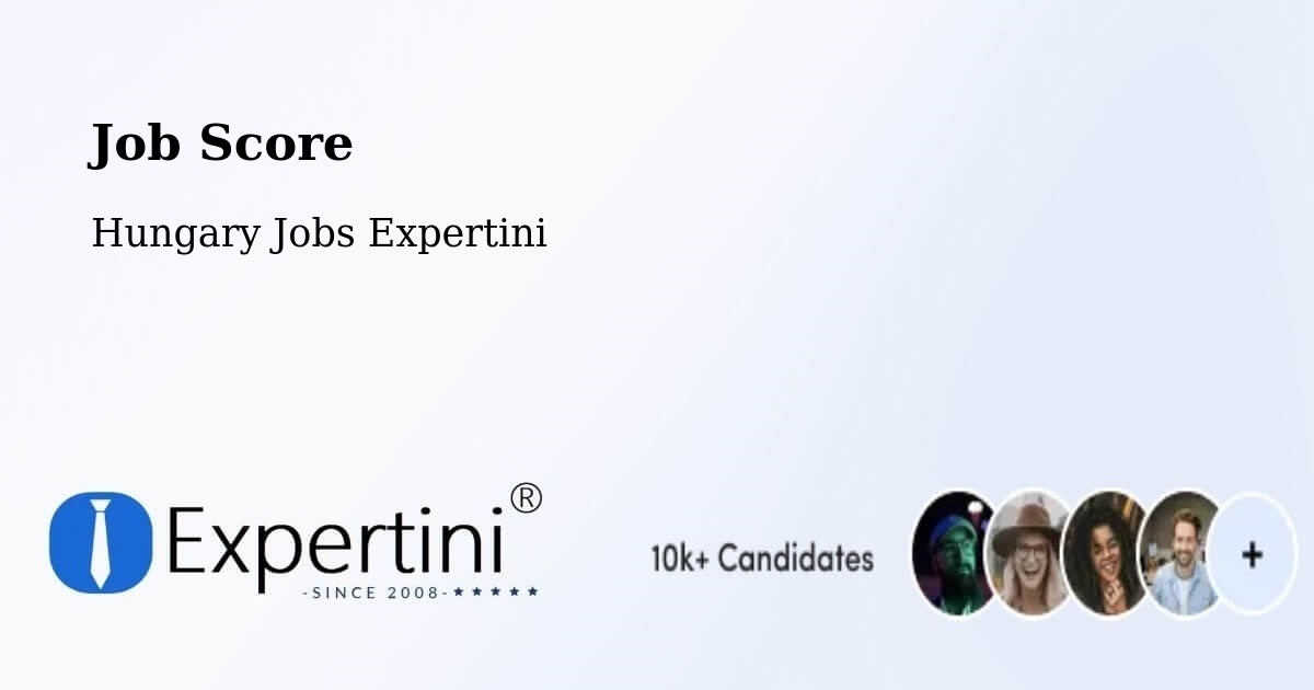 Job Score & Job Description Score Tool – Fót - Hungary Jobs Expertini